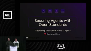 Securing Agents with Open Standards — Bobby Tiernay and Kam Sween, Auth0