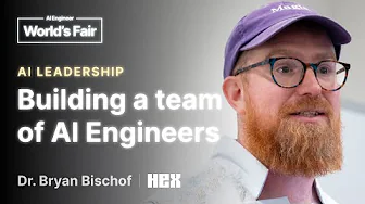 Hiring & Building an AI Engineering Team: Dr. Bryan Bischof