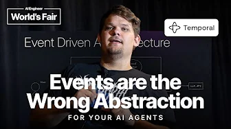 Events are the Wrong Abstraction for Your AI Agents - Mason Egger, Temporal.io