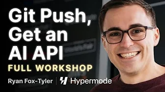 Git push get an AI API: Ryan Fox-Tyler