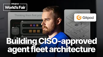 Building agent fleet architectures your CISO doesn't hate — Lou Bichard, Gitpod