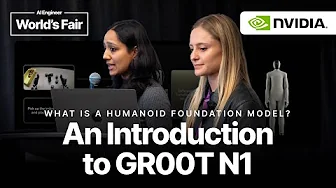 What Is a Humanoid Foundation Model? An Introduction to GR00T N1 - Annika & Aastha