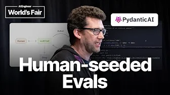 Human seeded Evals — Samuel Colvin, Pydantic