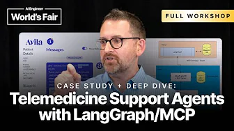 Case Study + Deep Dive: Telemedicine Support Agents with LangGraph/MCP - Dan Mason
