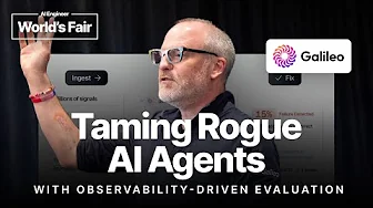 Taming Rogue AI Agents with Observability-Driven Evaluation — Jim Bennett, Galileo