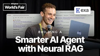 Building a Smarter AI Agent with Neural RAG - Will Bryk, Exa.ai
